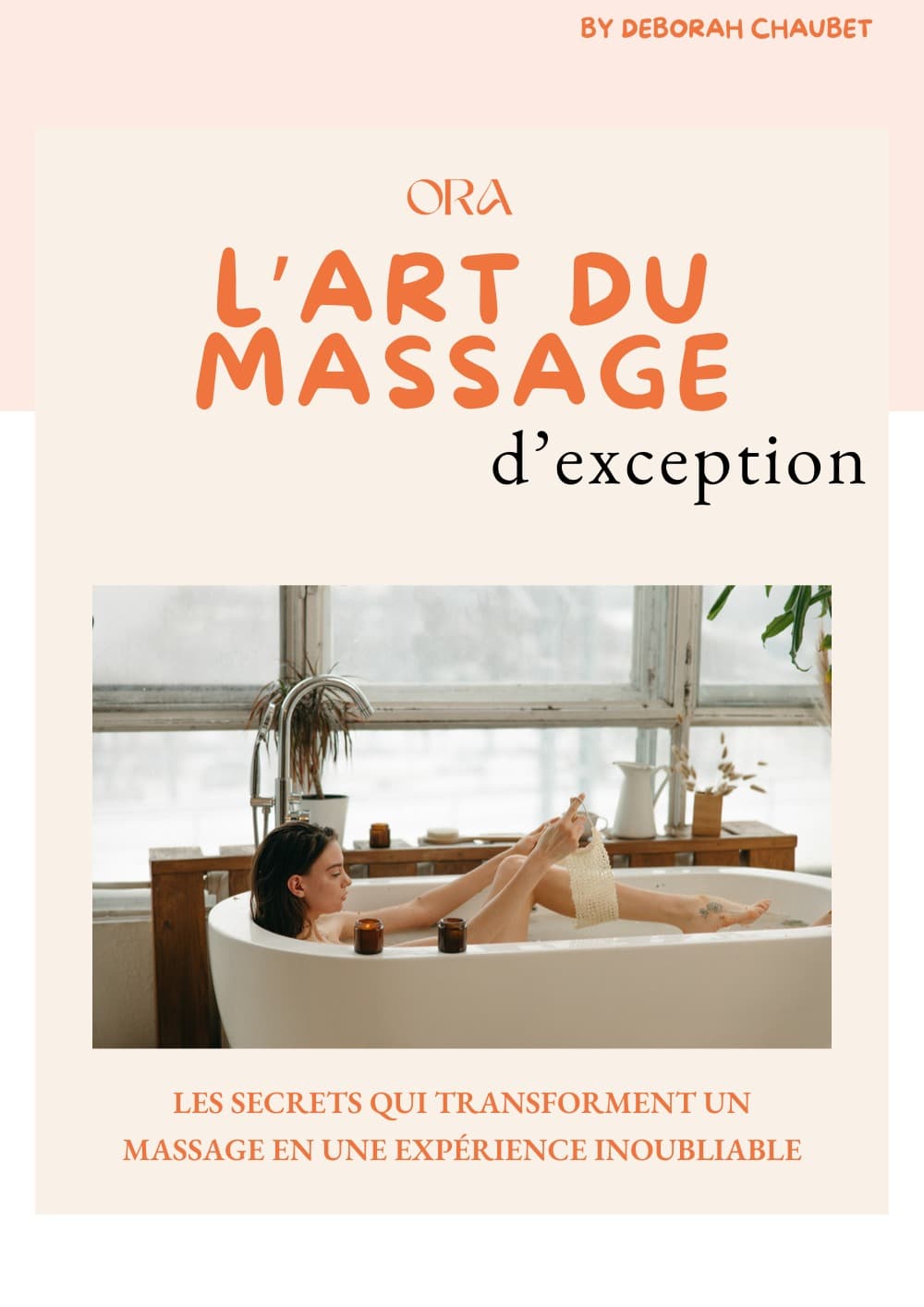 Couverture de l'ebook ORA — L'Art du massage d'exception, par Déborah Chaubet