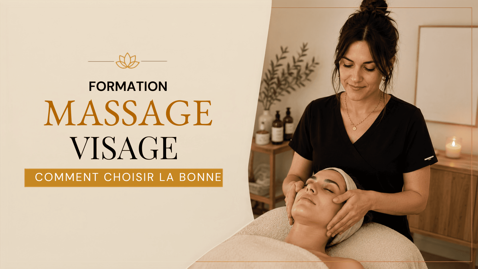 Formation massage visage avancé : comment choisir la bonne