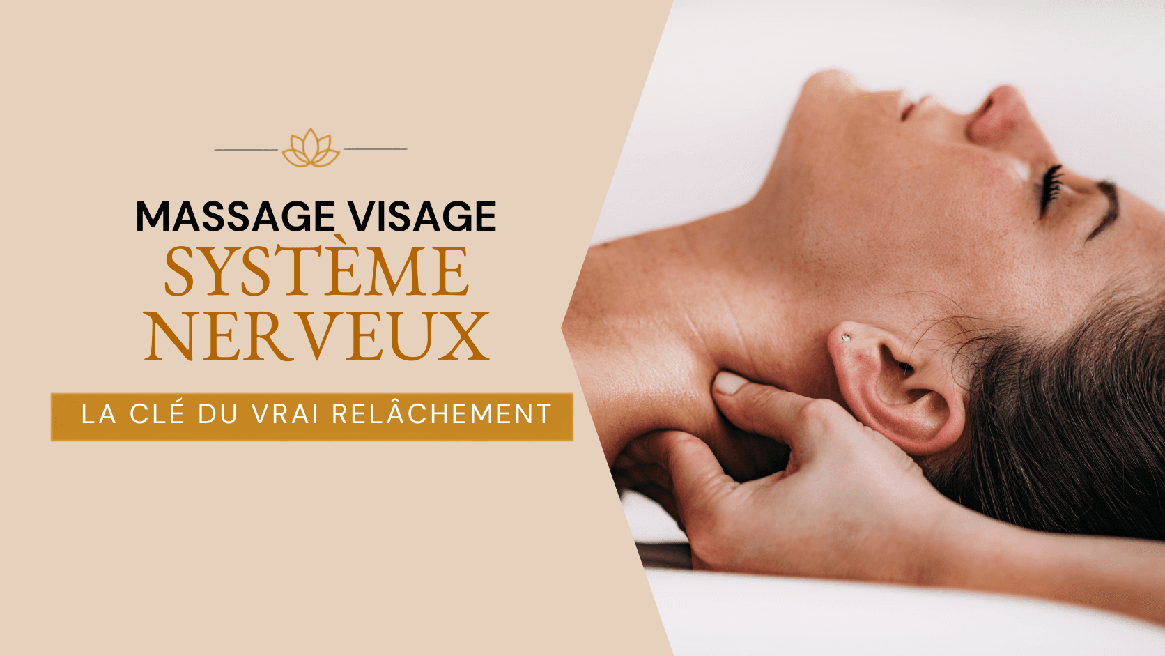 Massage visage système nerveux : la clé du vrai relâchement