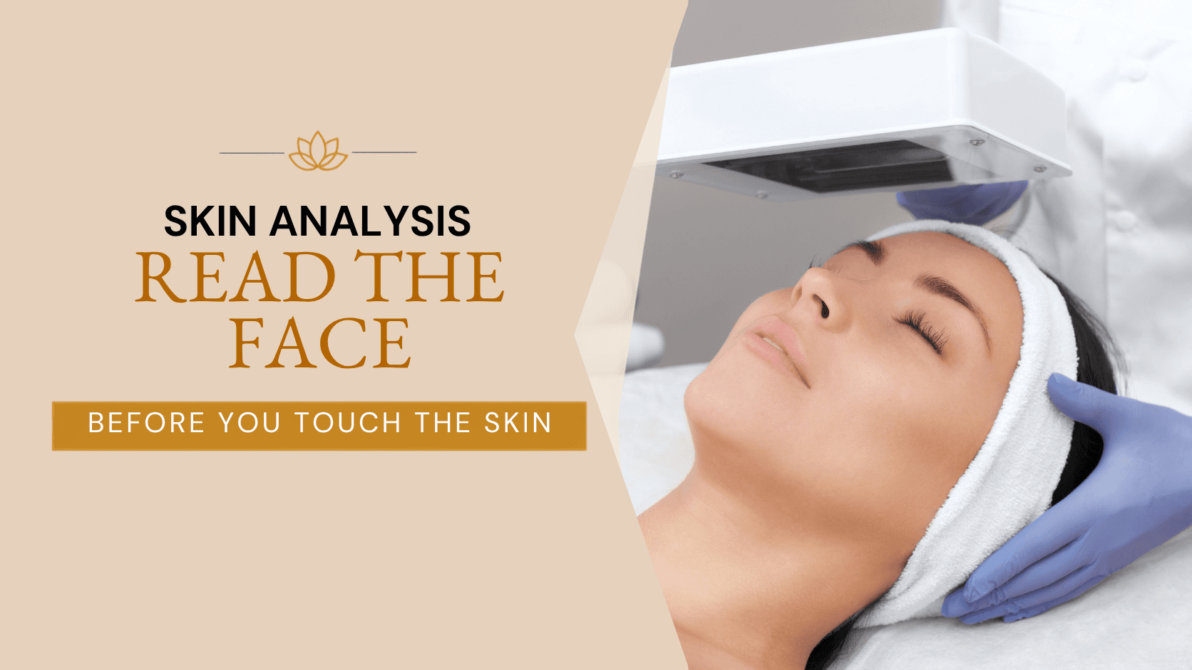 Skin analysis for estheticians: read the face first