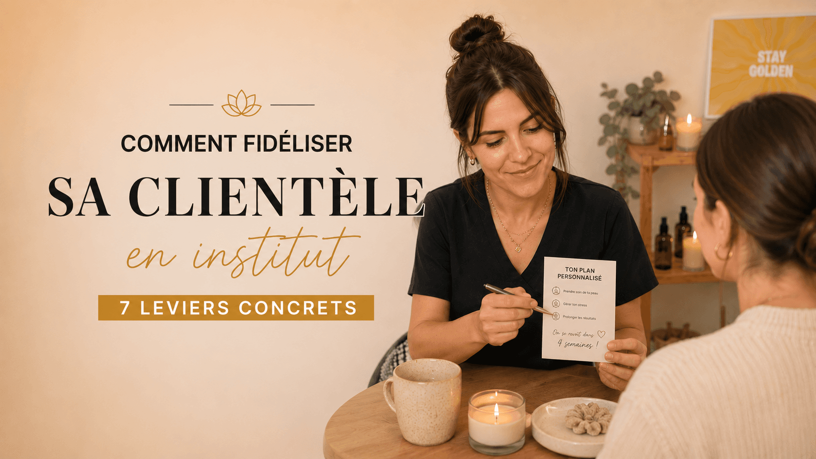 Comment fidéliser sa clientèle en institut : le guide complet en 7 leviers