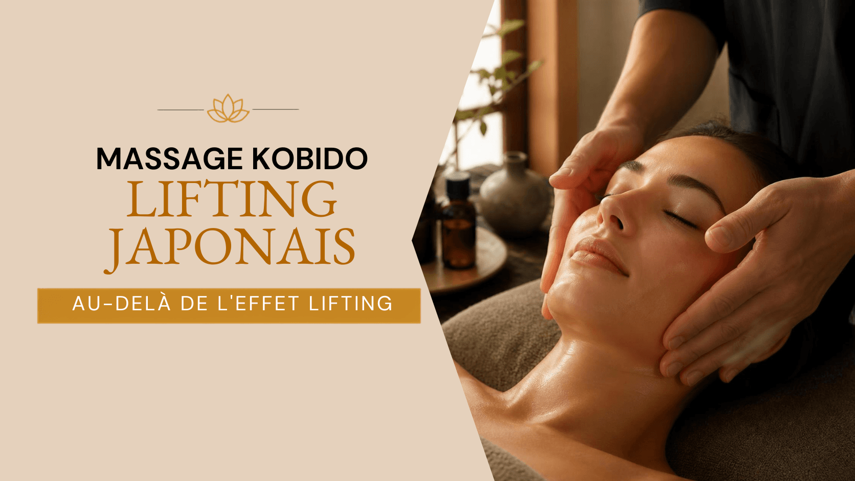 Massage kobido : le lifting japonais expliqué aux esthéticiennes